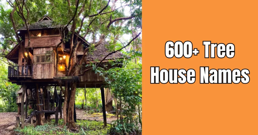 tree house names inspiration
